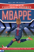 Matt Oldfield & Tom Oldfield - Mbappe (Ultimate Football Heroes) - Collect Them All! artwork
