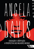 Educação e libertação: a perspectiva das mulheres negras - Angela Davis