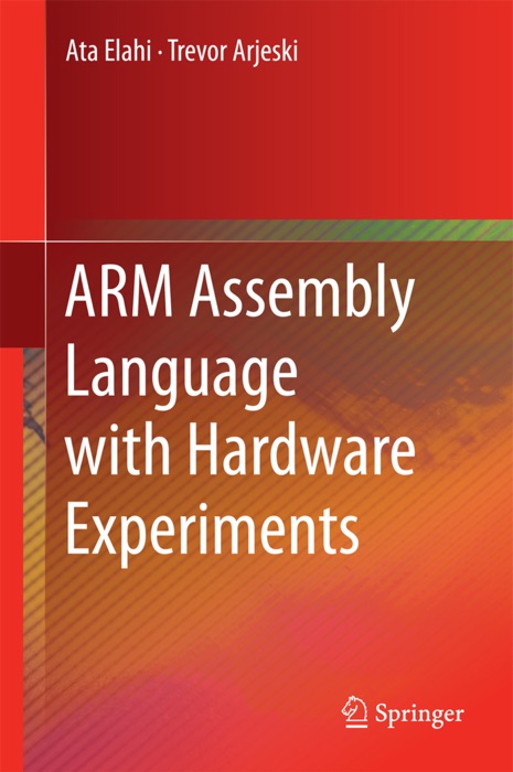 ARM Assembly Language with Hardware Experiments