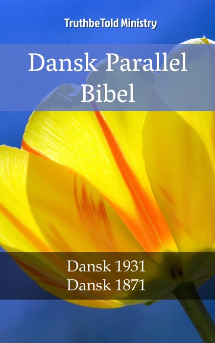 Dansk Parallel Bibel
