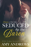 Amy Andrews - Seduced by the Baron artwork