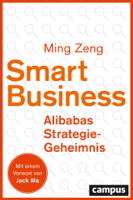 Ming Zeng - Smart Business - Alibabas Strategie-Geheimnis artwork