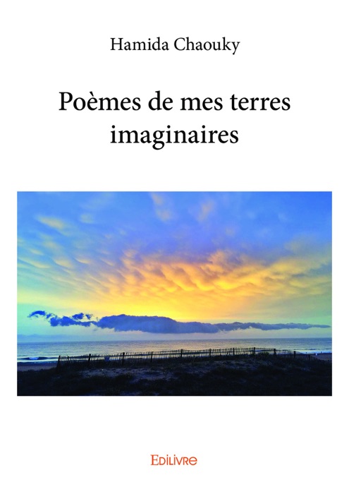 Poèmes de mes terres imaginaires