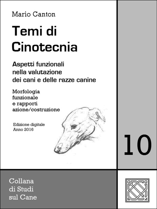 Temi di Cinotecnia 10 - Morfologia funzionale e rapporti azione/costruzione