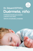 Duérmete, niño (edición actualizada y ampliada) - Dr. Eduard Estivill