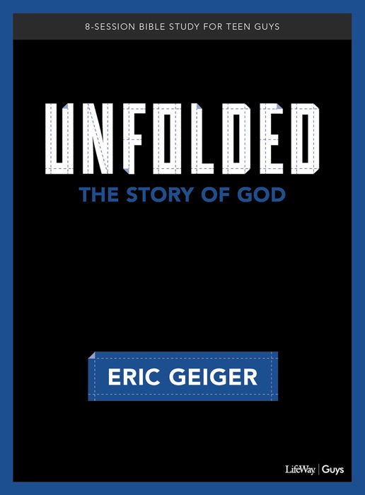 Unfolded - Bible Study for Teen Guys