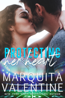 Marquita Valentine - Protecting Her Heart artwork
