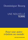 Une nouvelle Terre - Dominique Bourg