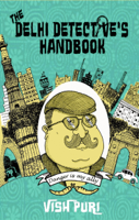 Tarquin Hall - The Delhi Detective's Handbook artwork