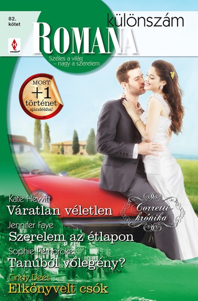 Váratlan véletlen (Corretti-krónika 4.), Szerelem az étlapon, Tanúból vőlegény?, Elkönyvelt csók
