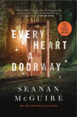 Every Heart a Doorway - Seanan McGuire