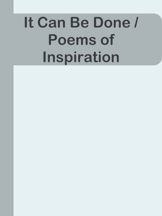 It Can Be Done / Poems of Inspiration