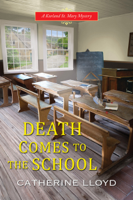 Catherine Lloyd - Death Comes to the School artwork