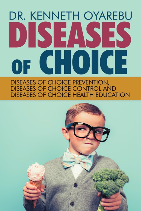 Diseases of Choice