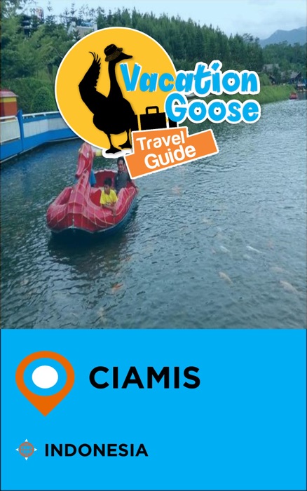 Vacation Goose Travel Guide Ciamis Indonesia