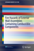 Fire Hazards of Exterior Wall Assemblies Containing Combustible Components - Nathan White & Michael Delichatsios