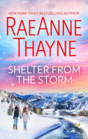 RaeAnne Thayne - Shelter from the Storm artwork