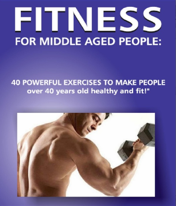 Fitness for Middle Aged People: