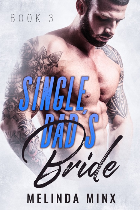 Single Dad's Bride - Book Three