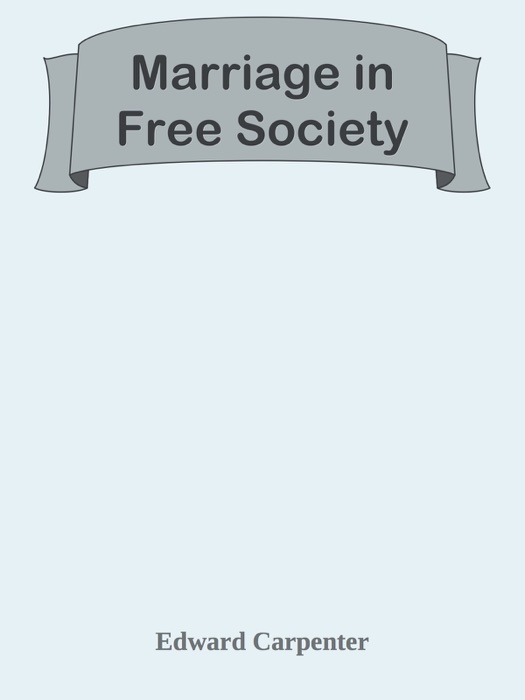 Marriage in Free Society