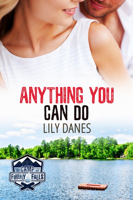 Anything You Can Do (Camp Firefly Falls Book 16)