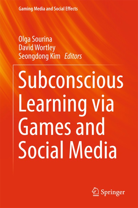 Subconscious Learning via Games and Social Media