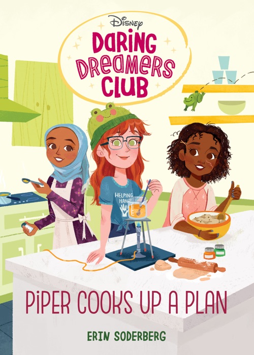 [DOWNLOAD] "Daring Dreamers Club 2 Piper Cooks Up a Plan (Disney