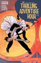 The Thrilling Adventure Hour #3 - Ben Acker & Ben Blacker by  Ben Acker & Ben Blacker PDF Download