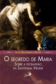 O segredo de Maria sobre a escravidão da Santíssima Virgem Book Cover