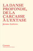 La Danse profonde - Jerome Andrews