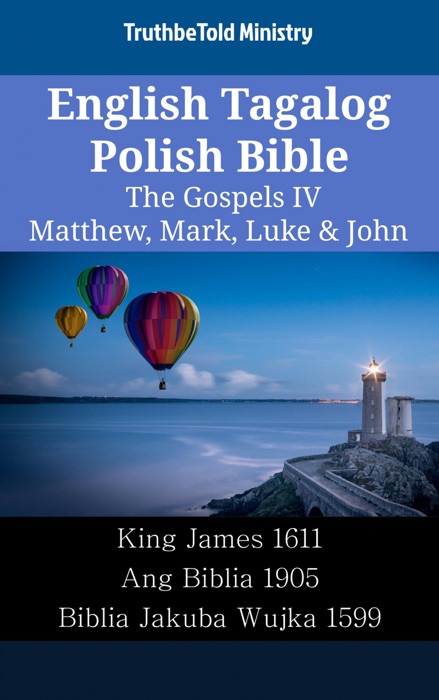 English Tagalog Polish Bible - The Gospels IV - Matthew, Mark, Luke & John