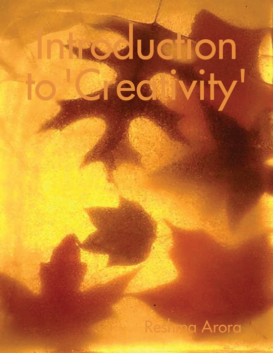 Introduction to 'Creativity'