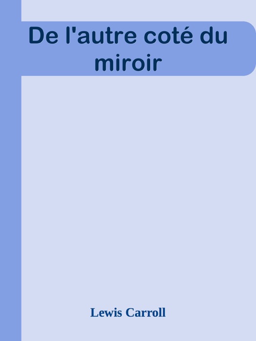 De l'autre coté du miroir