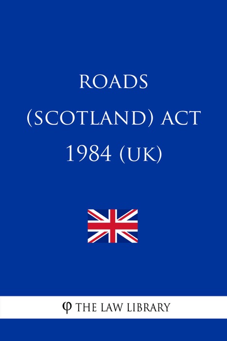 Roads (Scotland) Act 1984 (UK)