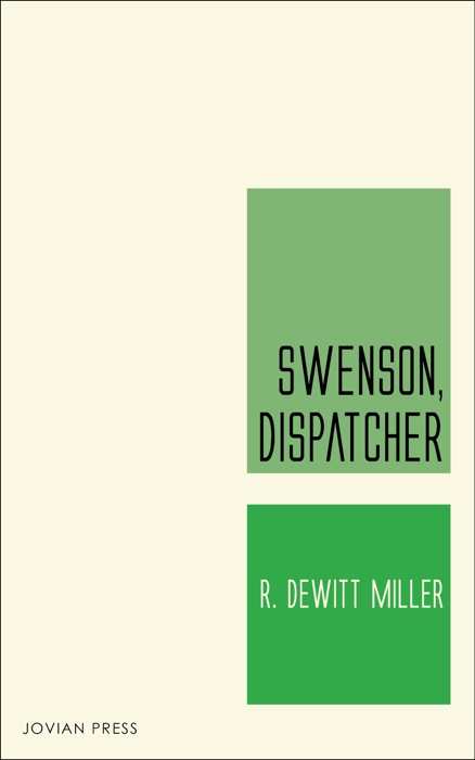 Swenson, Dispatcher