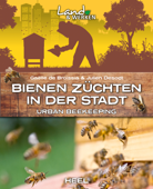 Bienen züchten in der Stadt - Gaëlle De Broissia & Julien Desodt