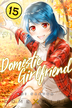 Read & Download Domestic Girlfriend Volume 15 Book by Kei Sasuga Online
