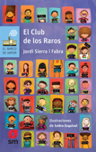 El Club de los Raros - Jordi Sierra i Fabra