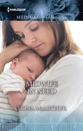 Midwife in Need - Fiona McArthur by  Fiona McArthur PDF Download