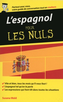 L'espagnol - Guide de conversation pour les Nuls, 2ème édition - Susana Wald