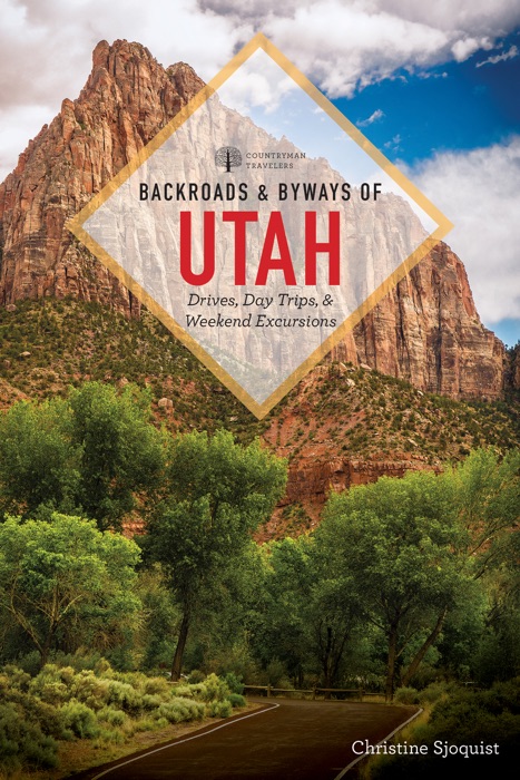 Backroads & Byways of Utah (Second Edition)  (Backroads & Byways)