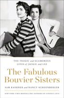 Sam Kashner & Nancy Schoenberger - The Fabulous Bouvier Sisters artwork