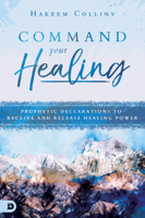 Hakeem Collins - Command Your Healing artwork