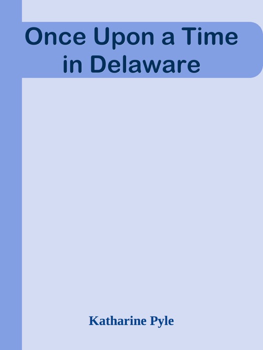 Once Upon a Time in Delaware