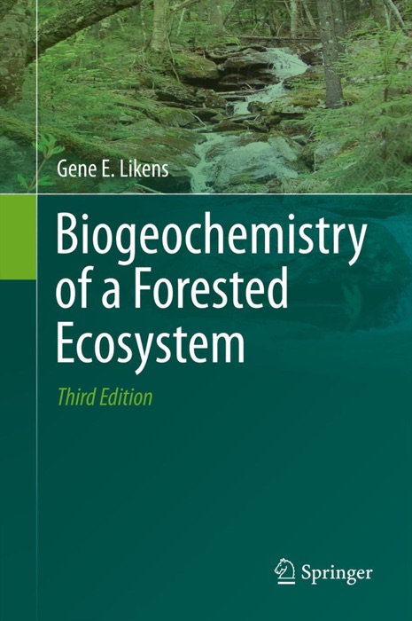 Biogeochemistry of a Forested Ecosystem