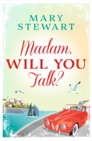 Mary Stewart - Madam, Will You Talk? artwork