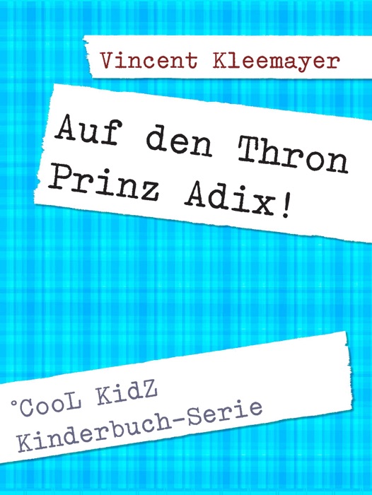 Auf den Thron - Prinz Adix