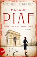 Michelle Marly - Madame Piaf und das Lied der Liebe artwork