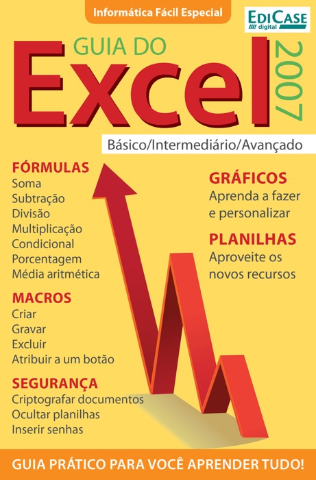 Informática Fácil Especial Ed. 1 - Excel 2007