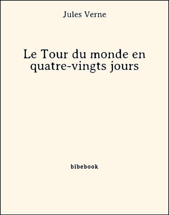 Le Tour du monde en quatre-vingts jours